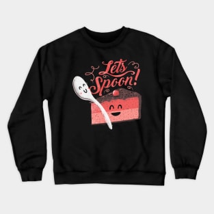 Let's Spoon Crewneck Sweatshirt